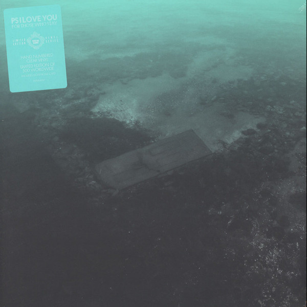 PS I LOVE YOU — FOR THOSE WHO STAY