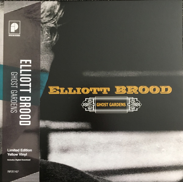 ELLIOTT BROOD — GHOST GARDENS