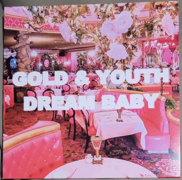 GOLD & YOUTH — DREAM BABY