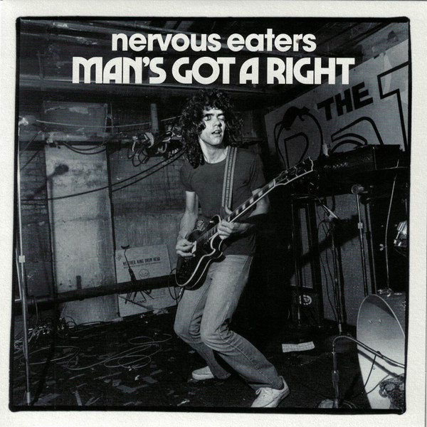 NERVOUS EATERS — MANS GOT A RIGHT / NO MORE ID
