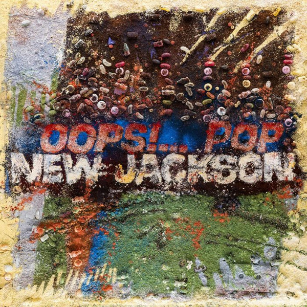 NEW JACKSON — Oops! Pop