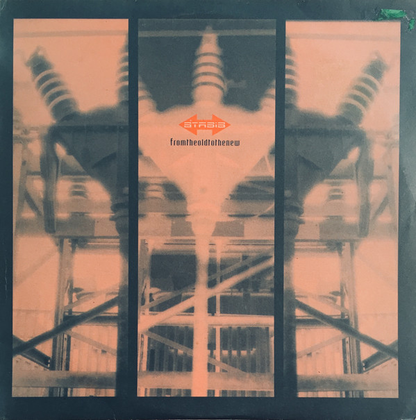 STASIS — Fromtheoldtothenew