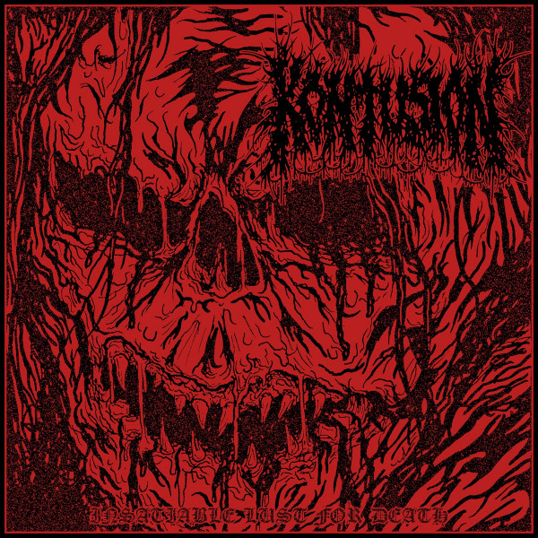 KONTUSION — INSATIABLE LUST FOR DEATH