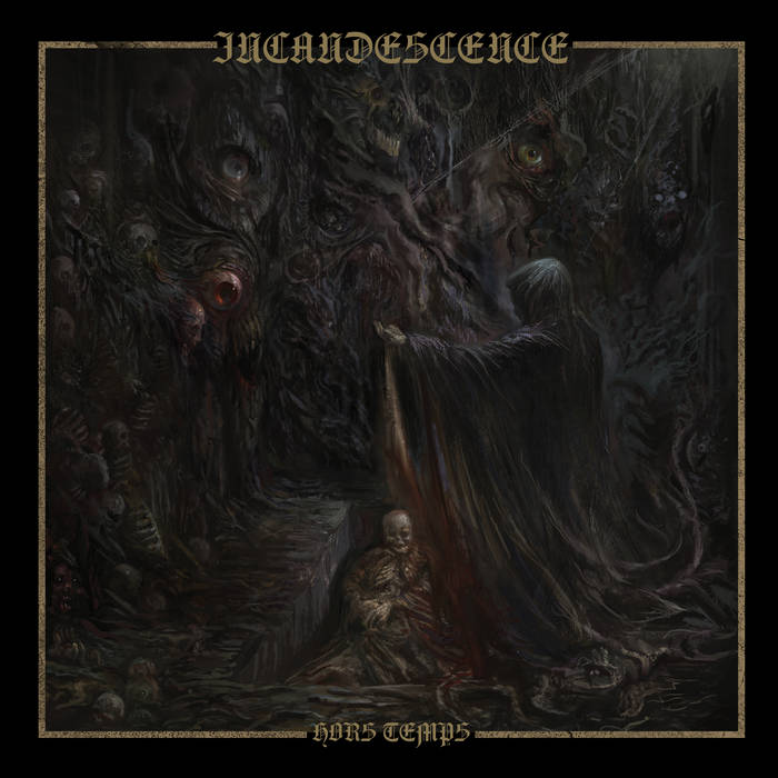 INCANDESCENCE — HORS TEMPS