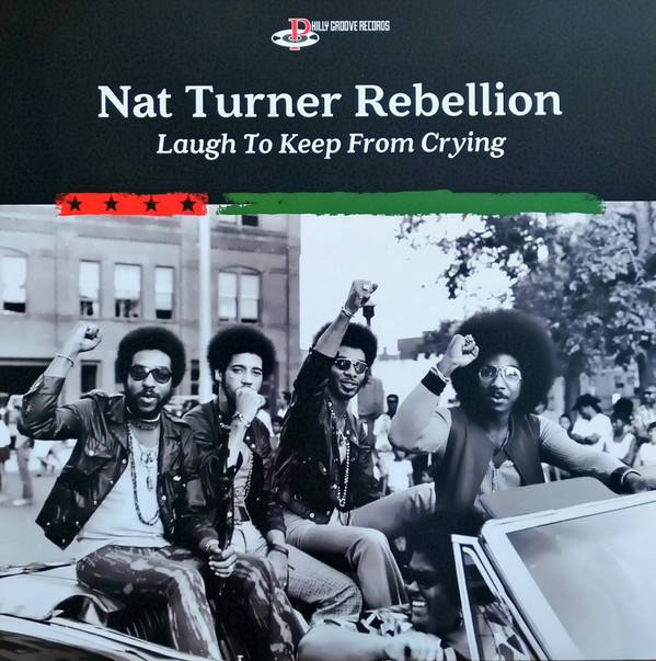 NAT TURNER REBELLION — LAUGH TO KEEP FROM CRYING