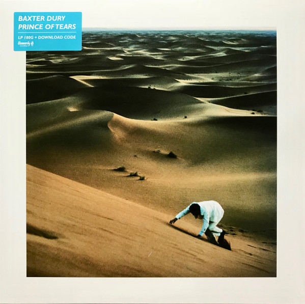 BAXTER DURY — PRINCE OF TEARS