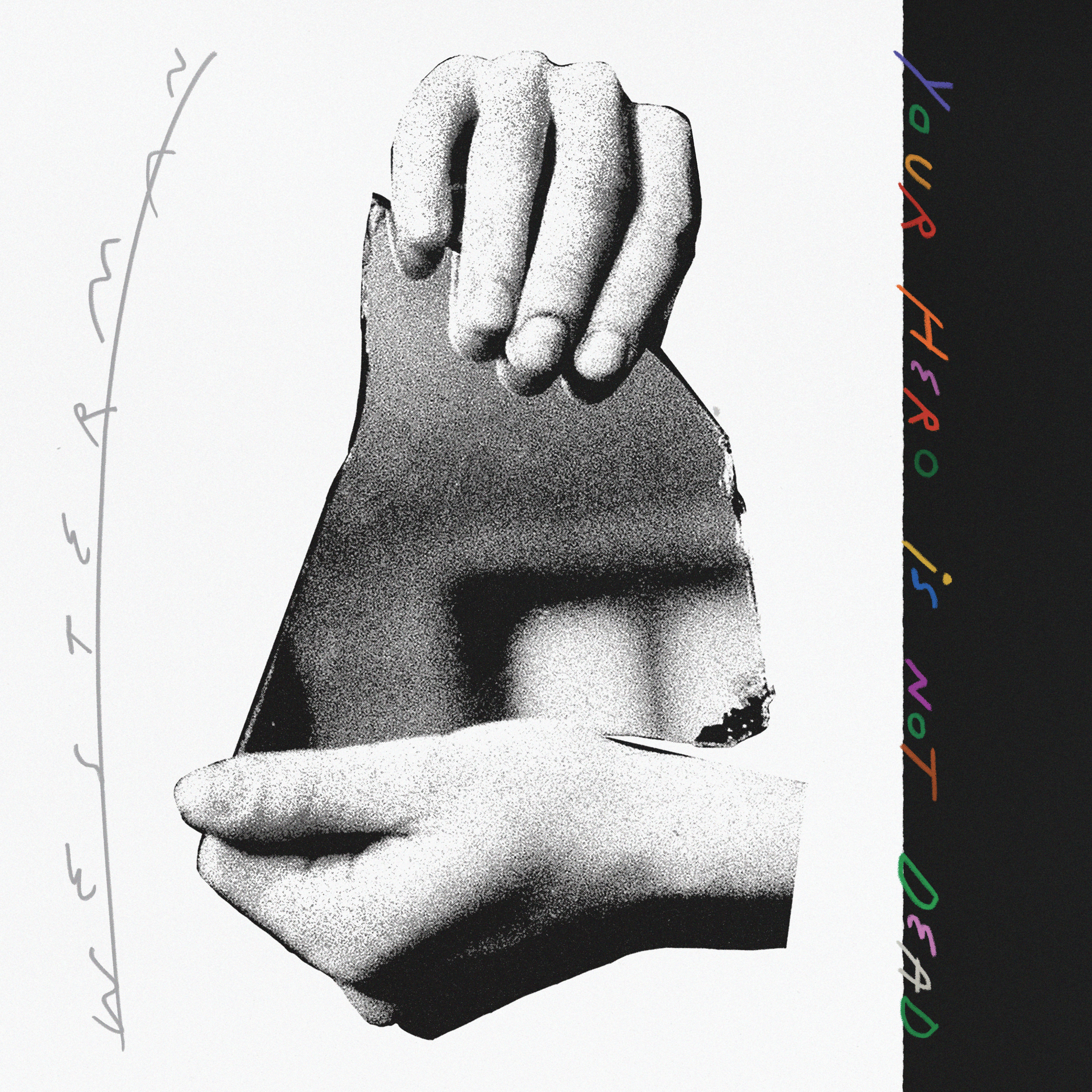 WESTERMAN — YOUR HERO IS NOT DEAD