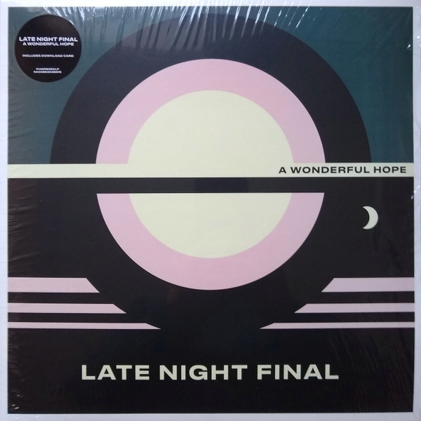 LATE NIGHT FINAL — A WONDERFUL HOPE