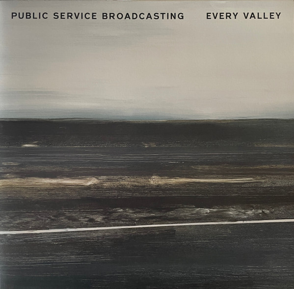 PUBLIC SERVICE BROADCASTING — EVERY VALLEY
