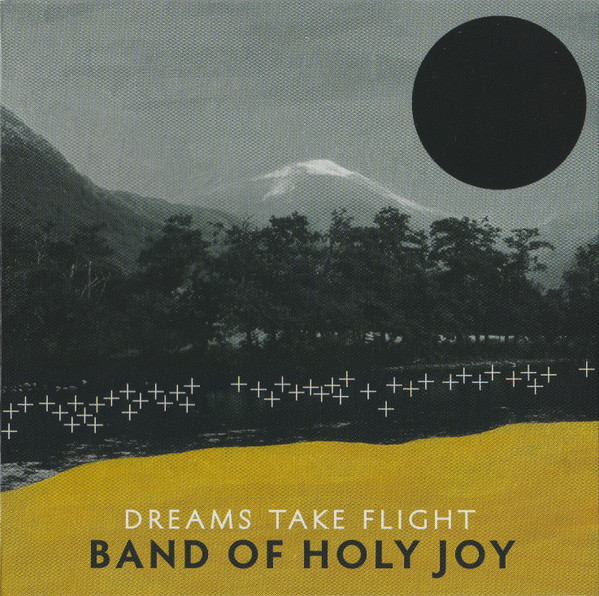 BAND OF HOLY JOY — DREAMS TAKE FLIGHT
