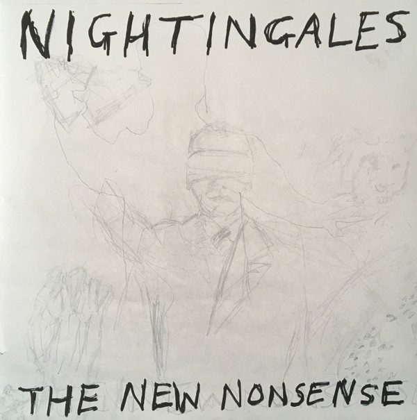 THE NIGHTINGALES — THE NEW NONSENSE