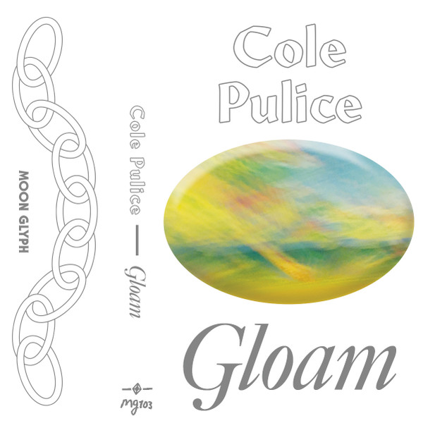 COLE PULICE — GLOAM