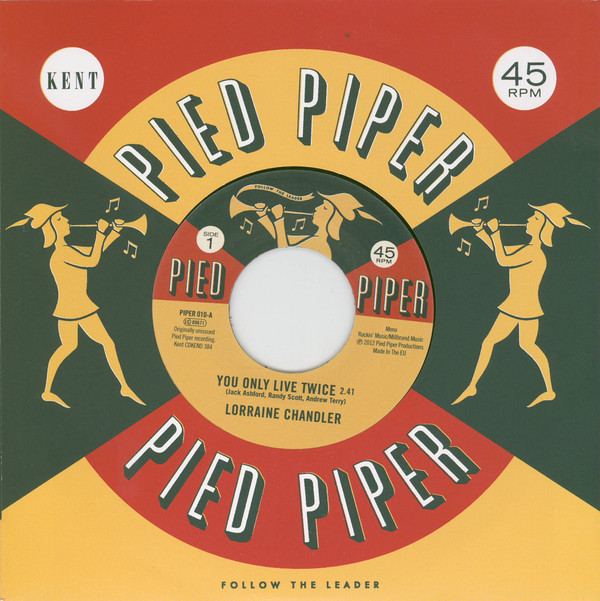 Lorraine Chandler / The Pied Piper Players — You Only Live Twice / Hold To My Baby