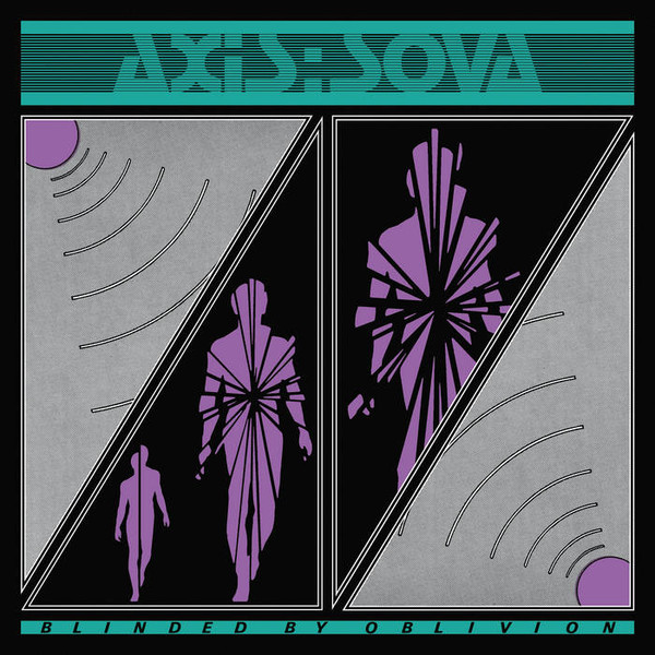 AXIS SOVA — BLINDED BY OBLIVION