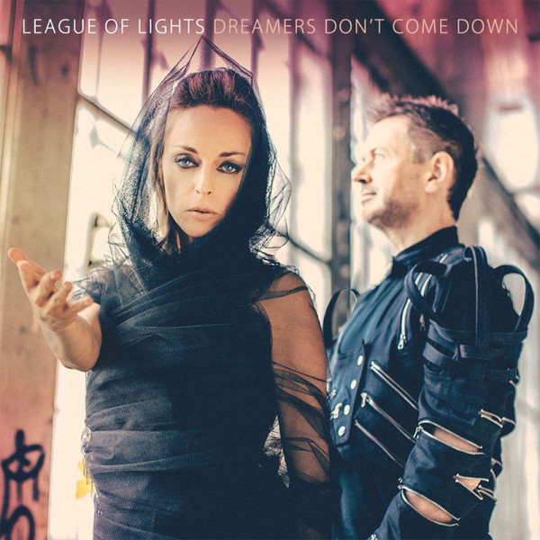 LEAGUE OF LIGHTS — DREAMERS DONT COME DOWN