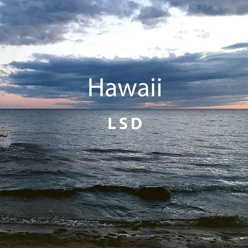 LSD — HAWAII