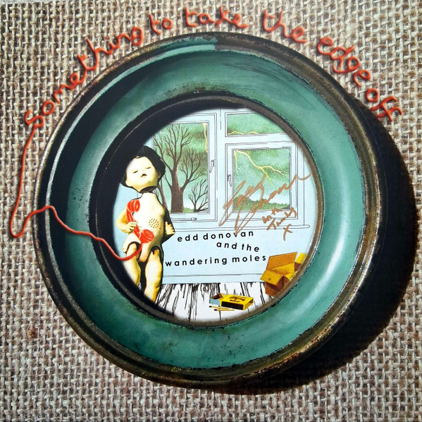 EDD DONOVAN & THE WANDERING MOLES — Something To Take The Edge Off