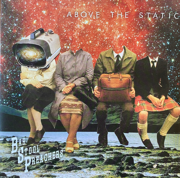 BAR STOOL PREACHERSTHE — ABOVE THE STATIC