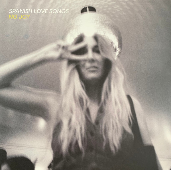 SPANISH LOVE SONGS — NO JOY