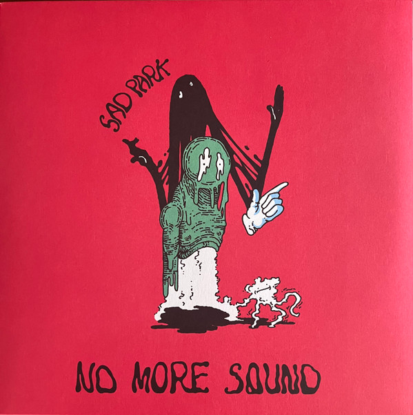 SAD PARK — NO MORE SOUND