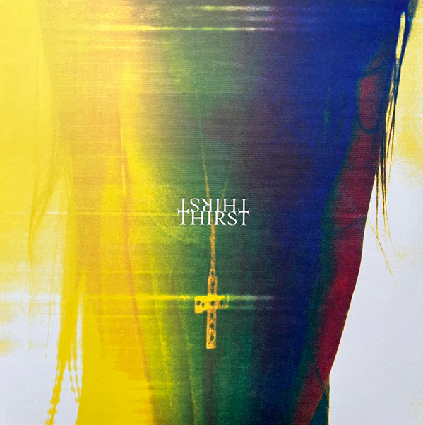 SLOW CRUSH — THIRST