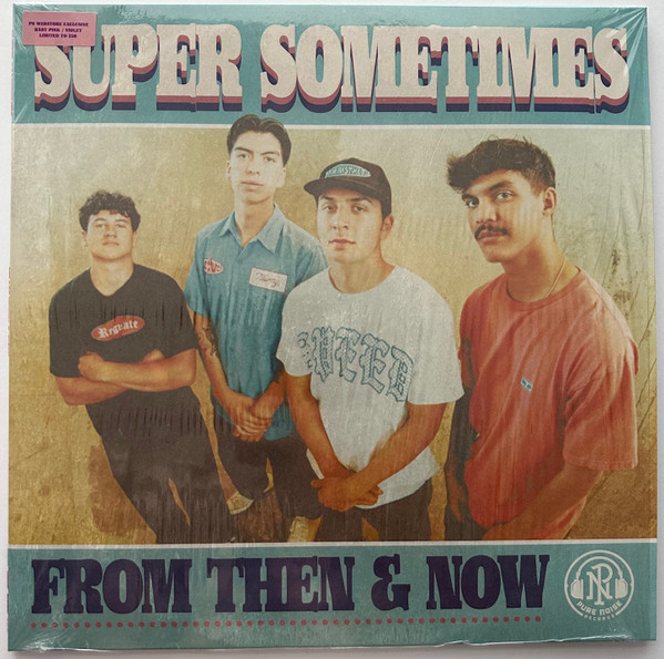 SUPER SOMETIMES — FROM THEN & NOW