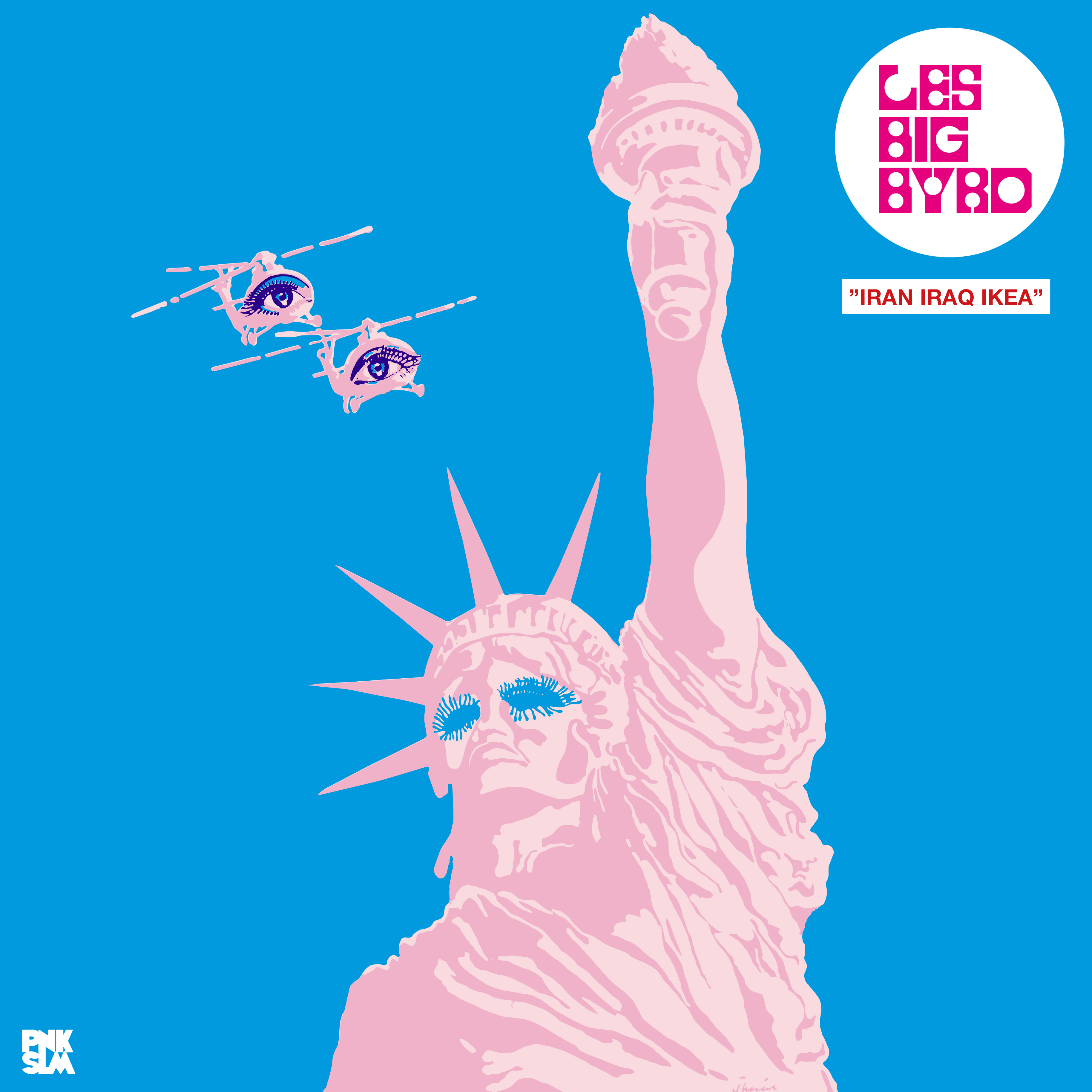 LES BIG BYRD — IRAN IRAQ IKEA