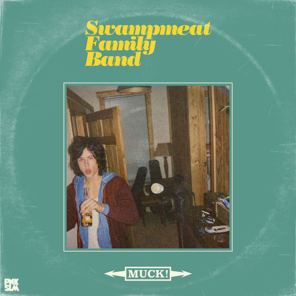 SWAMPMEAT FAMILY BAND — MUCK!