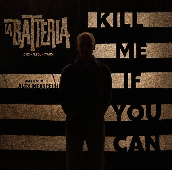 LA BATTERIA — Kill Me If You Can - Original Soundtrack