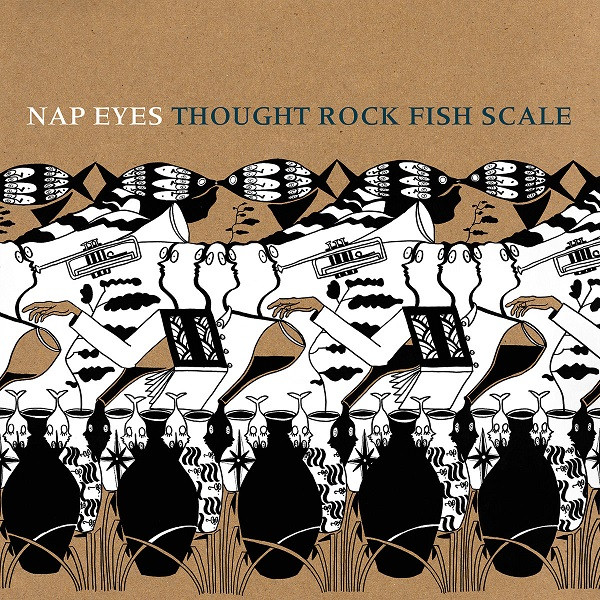 NAP EYES — THOUGHT ROCK FISH SCALE