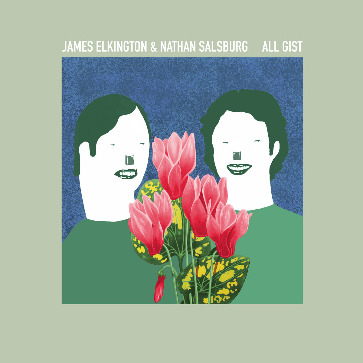 JAMES ELKINGTON AND NATHAN SALSBURG — ALL GIST