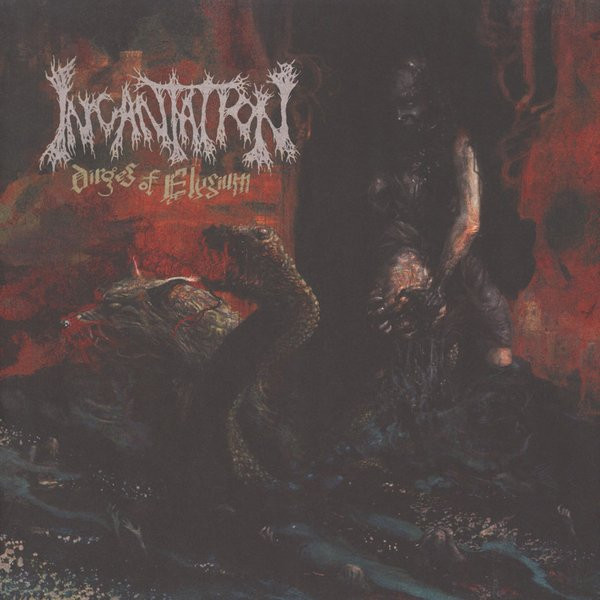 INCANTATION — DIRGES OF ELYSIUM