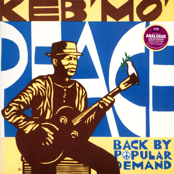 KEB MO — PEACE...BACK BY POPULAR DEMAND