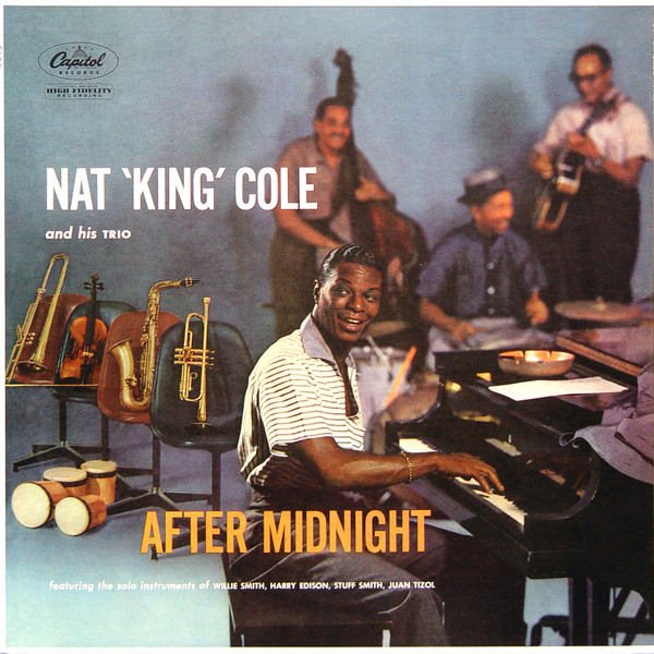 NAT KING COLE — AFTER MIDNIGHT - THE COMPLETE