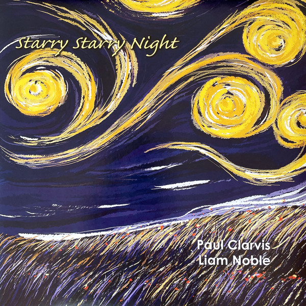 PAUL CLARVIS & LIAM NOBLE — STARRY STARRY NIGHT