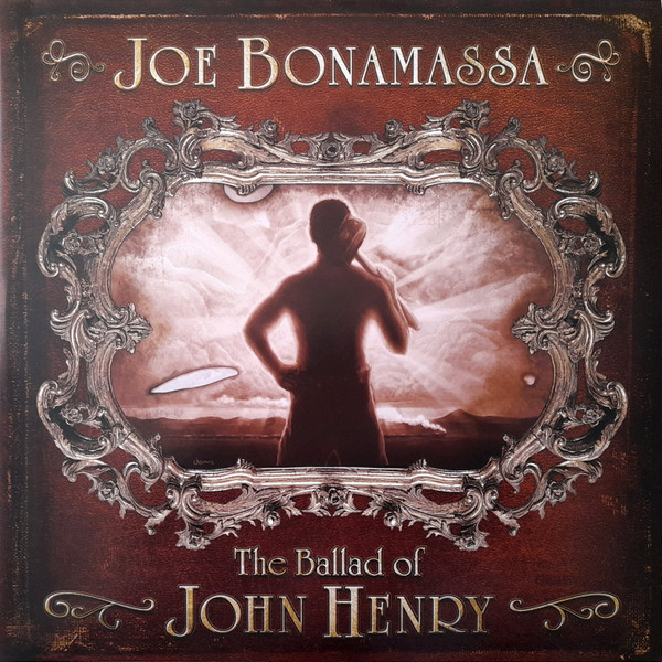 JOE BONAMASSA — THE BALLAD OF JOHN HENRY