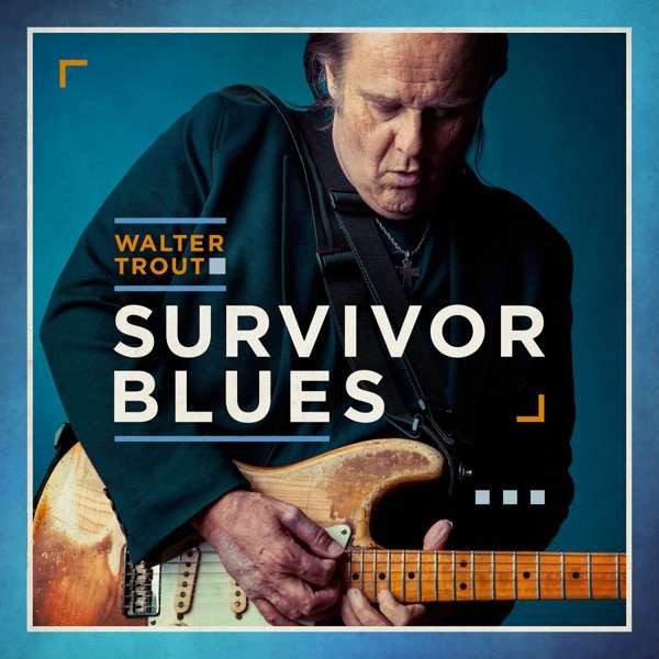 WALTER TROUT — SURVIVOR BLUES