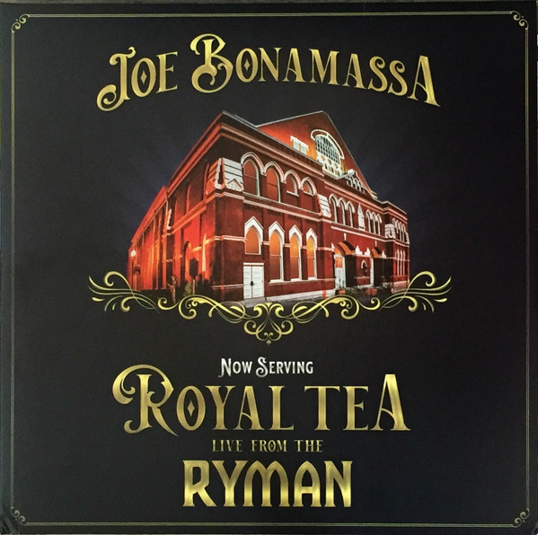 JOE BONAMASSA — NOW SERVING ROYAL TEA LIVE FR