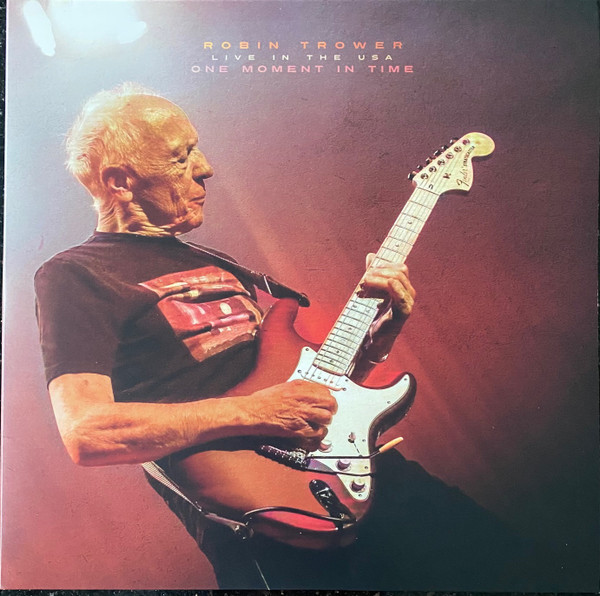 ROBIN TROWER — ONE MOMENT IN TIME - LIVE IN T