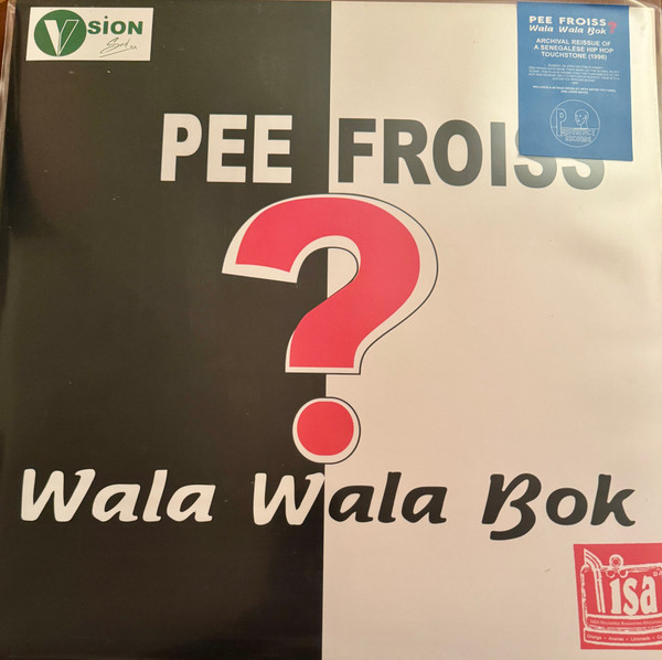 PEE FROISS — WALA WALA BOK?