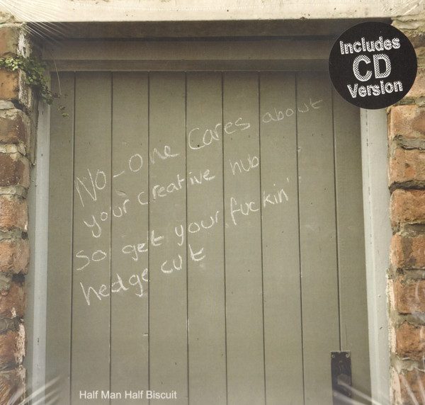 HALF MAN HALF BISCUIT — NO-ONE CARES ABOUT YOUR CREATI