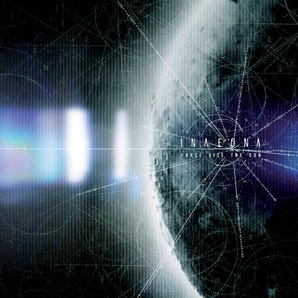 INAEONA — FORCE RISE THE SUN