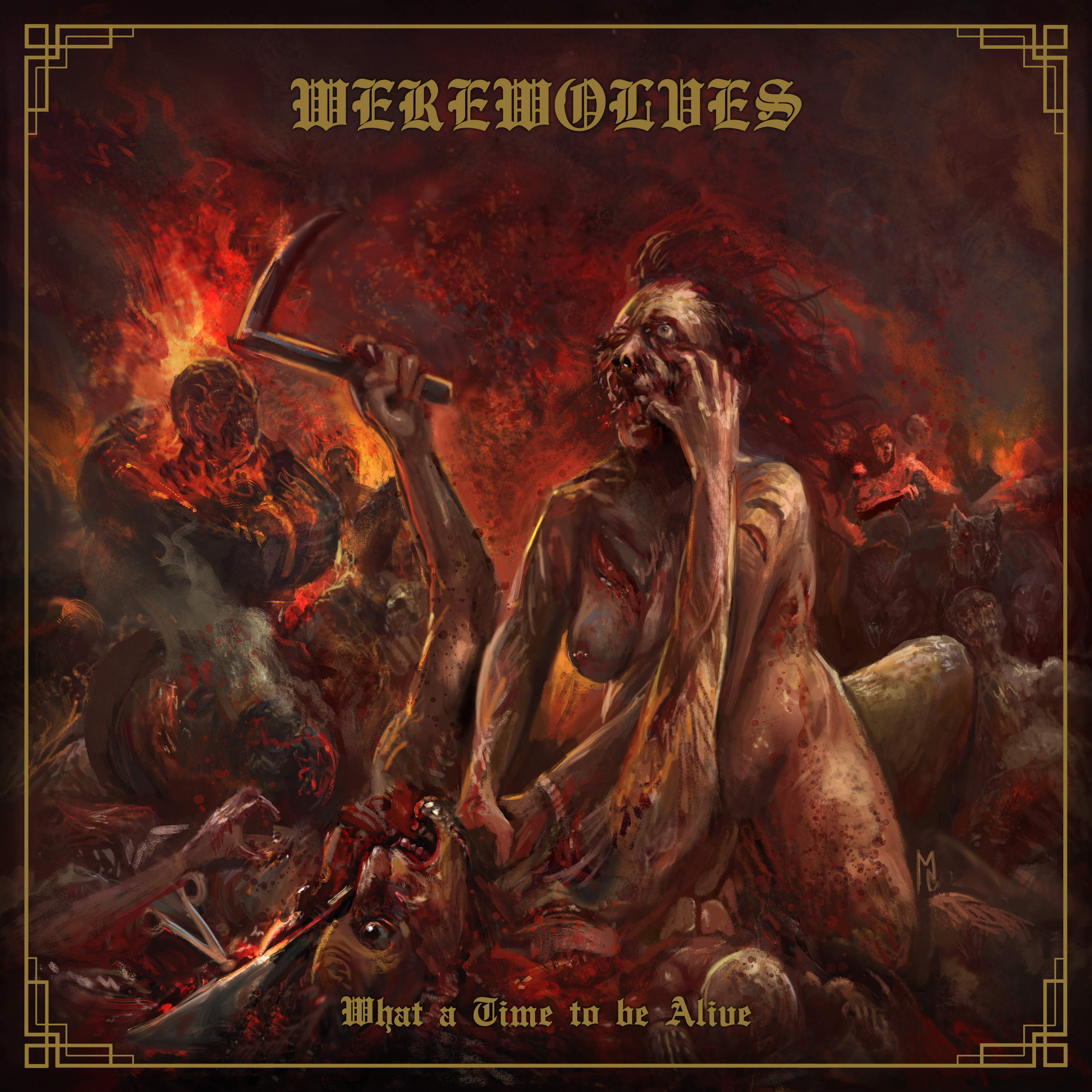 WEREWOLVES — WHAT A TIME TO BE ALIVE