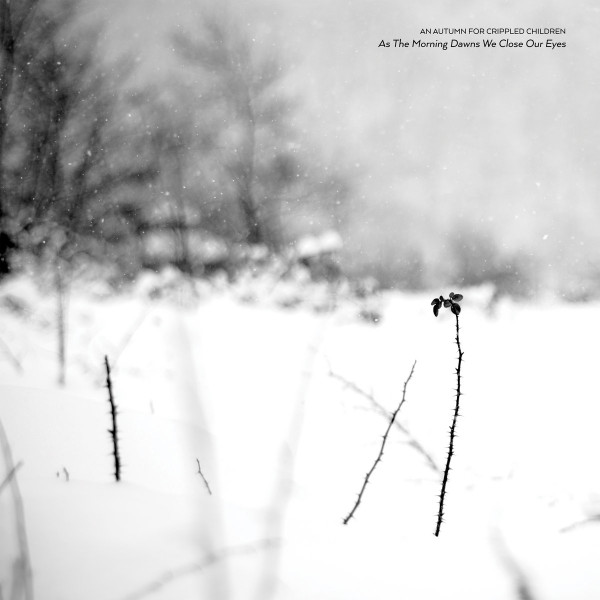 AN AUTUMN FOR CRIPPLED CHILDRE — AS THE MORNING DAWNS WE CLOSE