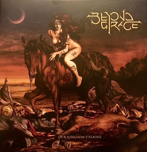 BEYOND GRACE — OUR KINGDOM UNDONE