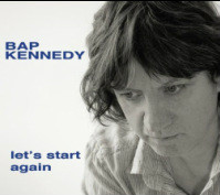 BAP KENNEDY — LETS START AGAIN