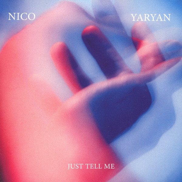 NICO YARYAN — JUST TELL ME 7"