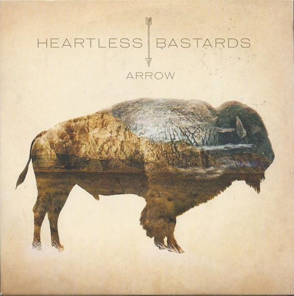 HEARTLESS BASTARDS — ARROW