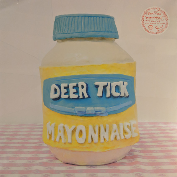 DEER TICK — MAYONNAISE