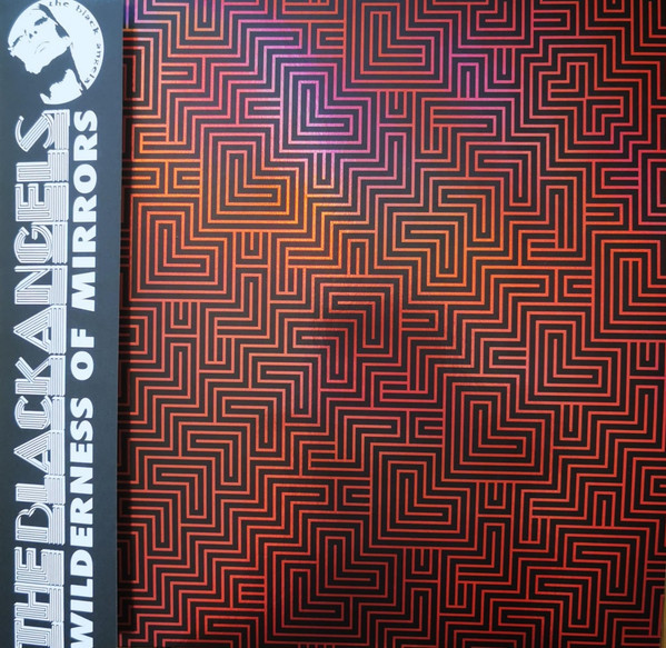 THE BLACK ANGELS — WILDERNESS OF MIRRORS